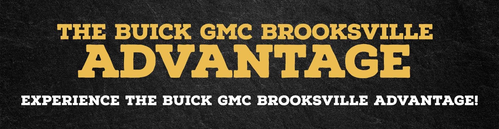 The Buick GMC Brooksville Advantage