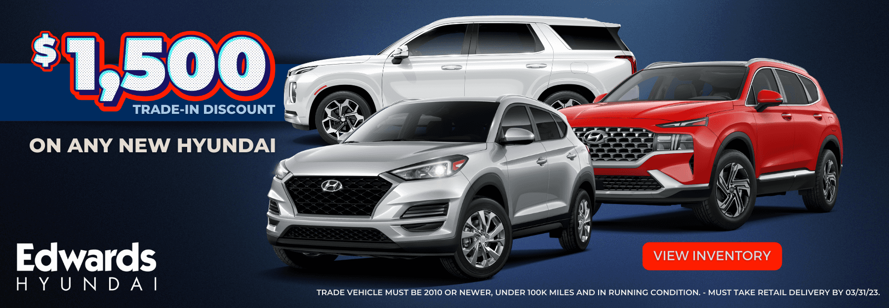 $1500 Trade Credit-NEW HYUNDAI