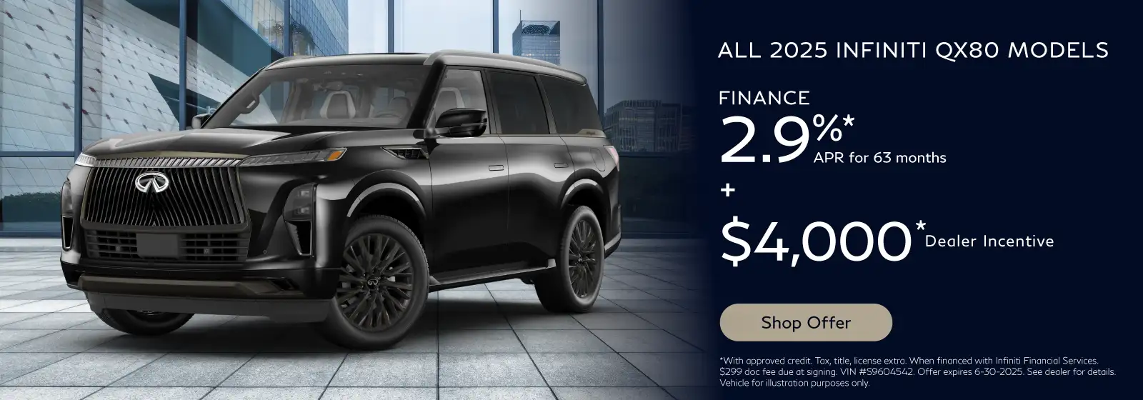 ALL NEW 2025 INFINTI QX80s #IN250189 - Offer: Finance 2.9% APR for 63 months + $4,000 off MSRP*