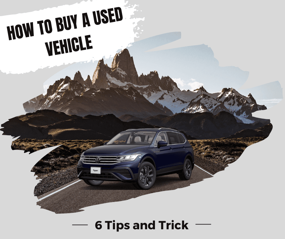 How to Purchase a Used Vehicle 6 Tips and Tricks Kalispell Volkswagen