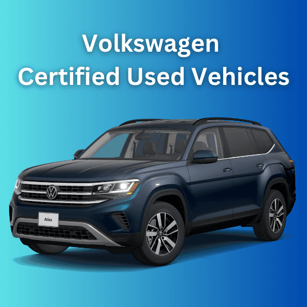 Volkswagen Certified Used Vehicles | The Superior Choice for Your Next ...