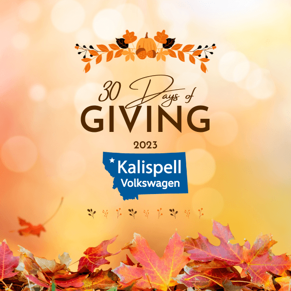 Kalispell Volkswagen 30 Days of Giving 2023