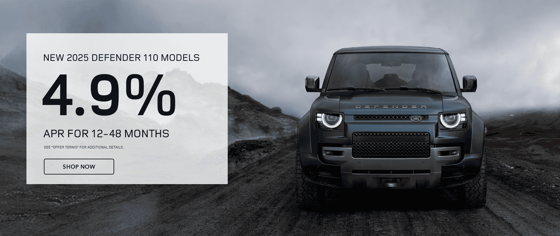 New 2025 Defender 110 models Subtext 4.9% APR for 12-48 months