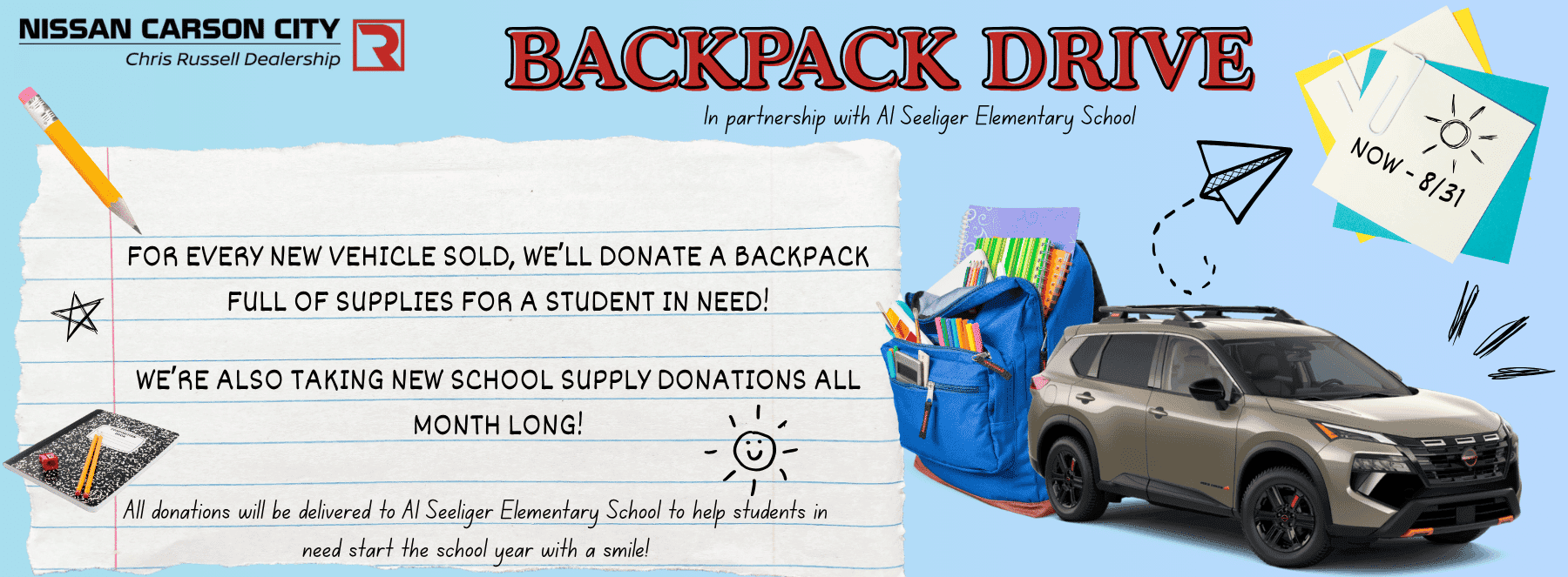 Information for a backpack and school supply drive at Nissan Carson City with a picture of a backpack full of supplies and a Nissan Rogue