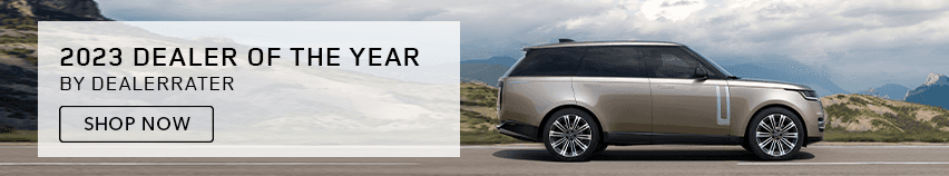 2023 DEALER OF THE YEAR BY DEALERRATER. SHOP NOW.