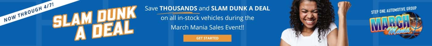 Save Thousands and SLAM DUNK A DEAL on all in-stock vehicles during the March Mania Sales Event at Step One Niceville in Niceville, FL. Select the image to get started.