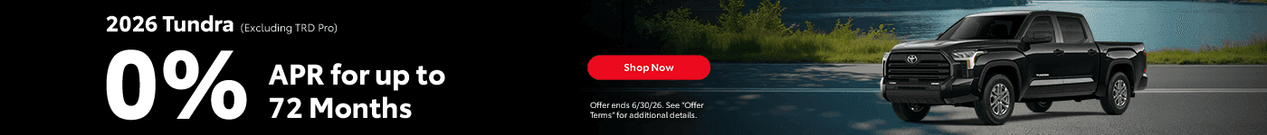 2026 Tundra (Excluding TRD Pro) 0% APR for up to 72 Months