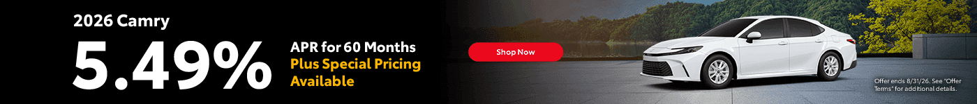 2026 Camry 5.49% APR for 60 Months Plus Special Pricing Available