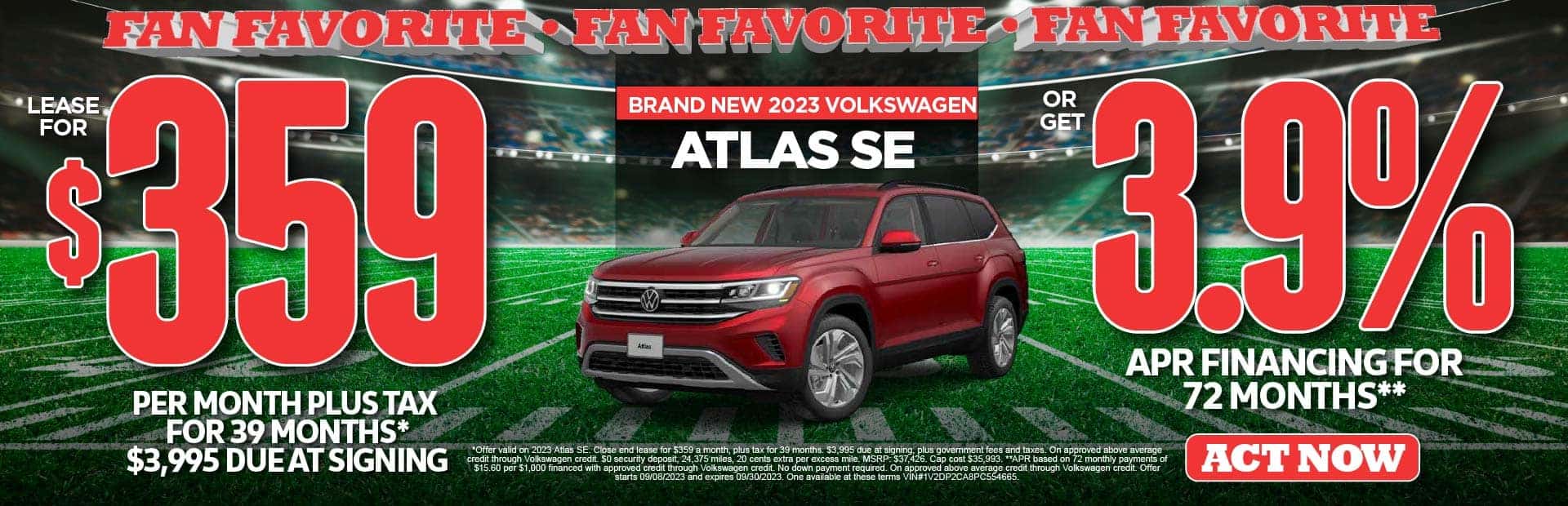 23 VW Atlas SE lease for $359 per.mo for 39 mos.* $3995 DAS. Or Get 3.9% APR financing for 72 months.**