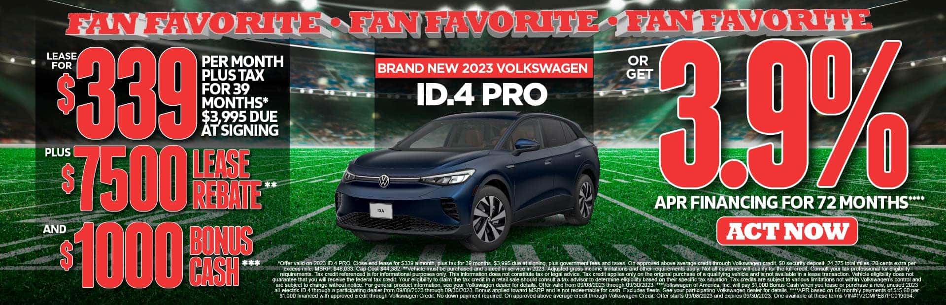 23 VW ID.4 Pro lease for $339 per.mo for 39 mos.* $3995 DAS. Plus $7500 Lease Reabte** and Or Get 3.9% APR financing for 72 months.**