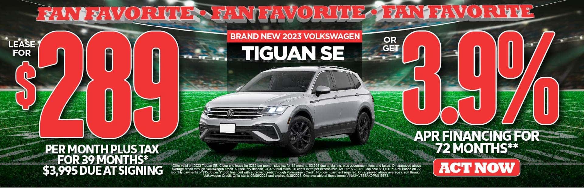 23 VW Tiguan SE lease for $289 per.mo for 39 mos.* $3995 DAS. Or Get 3.9% APR financing for 72 months.**