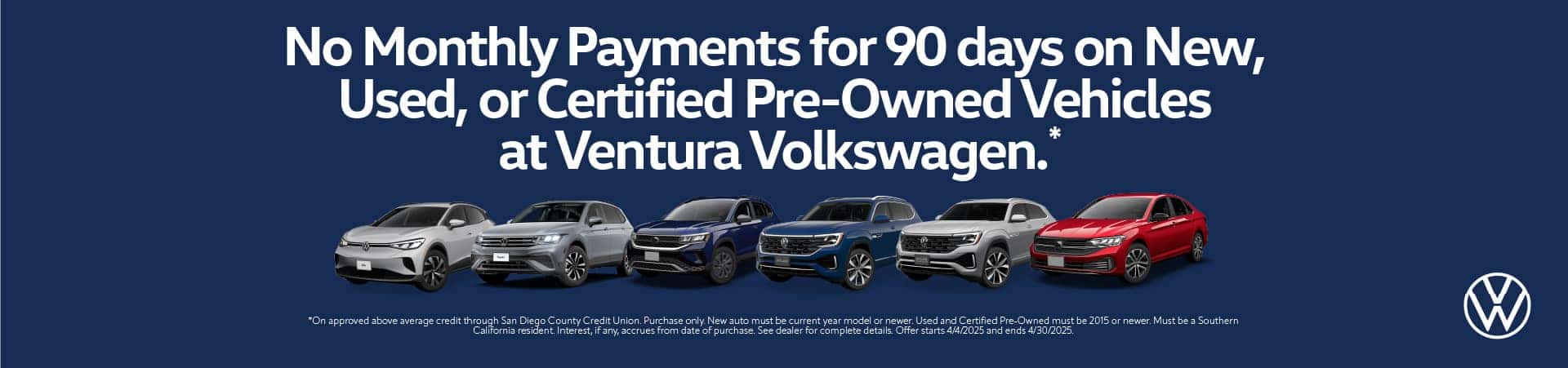 No Monthly Payments for 90 days on New, Used, or Certified Pre-Owned Vehicles at Ventura Volkswagen.*