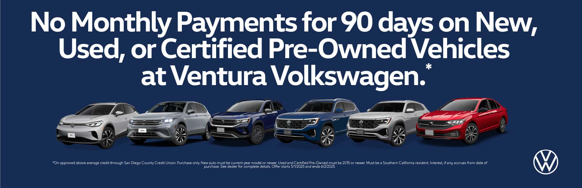 No Monthly Payments for 90 days on New, Used, or Certified Pre-Owned Vehicles at Ventura Volkswagen.*