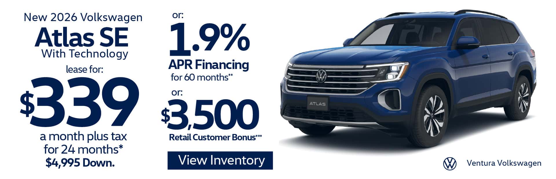 New 2026 Volkswagen Atlas SE with Technology "Lease for $339 per month plus tax for 24 months* $4,995 Down Or 1.9% APR for 60 Months** Or $3,500 Retail Customer Bonus***"