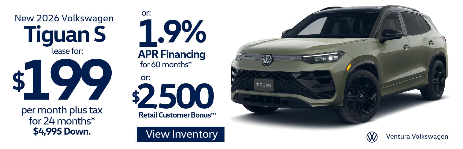 New 2026 Volkswagen Tiguan S "Lease for $199 per month plus tax for 24 months* $4,995 Down Or 1.9% APR for 60 Months** Or $2,500 Retail Customer Bonus***"