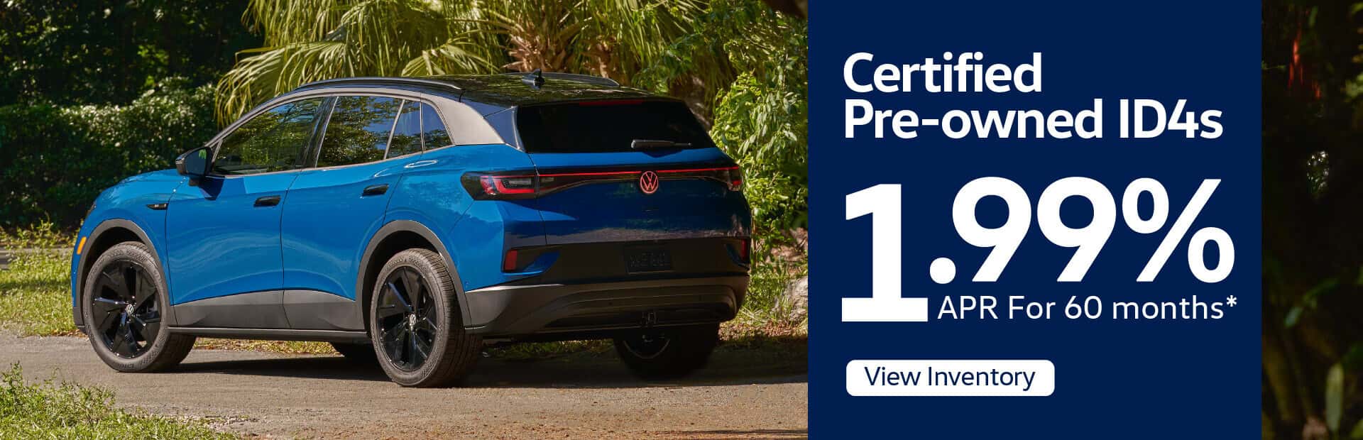 Certified Pre-owned ID4s 1.99% APR for 60 Months