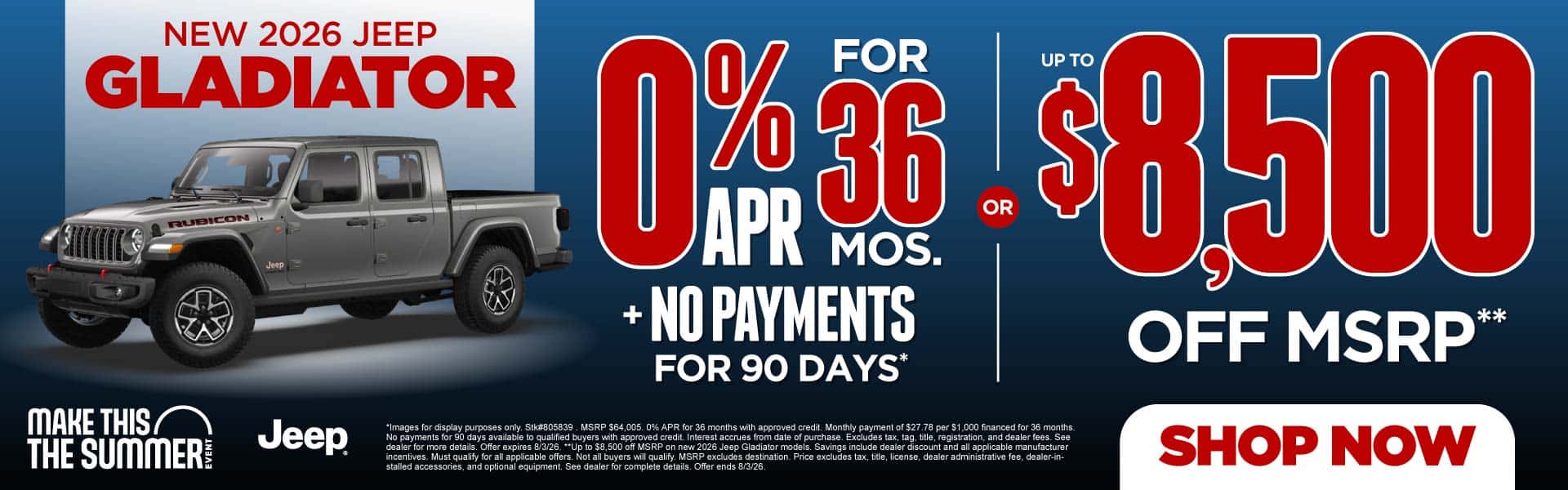 NEW 2026 Jeep Gladiator "0% APR for 36 months + No Payments For 90 Days* OR Up to $8,500 Off MSRP**"