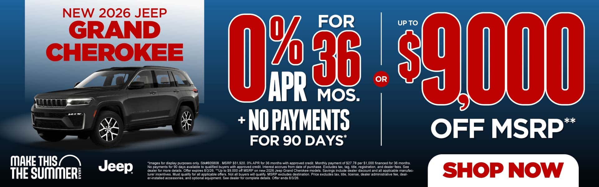 NEW 2026 Jeep Grand Cherokee "0% APR for 36 months + No Payments For 90 Days* OR Up to $9,000 Off MSRP**"